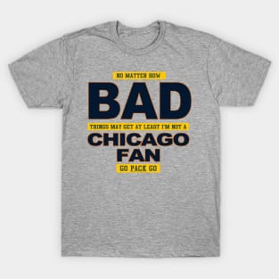 Not a Bears fan T-Shirt